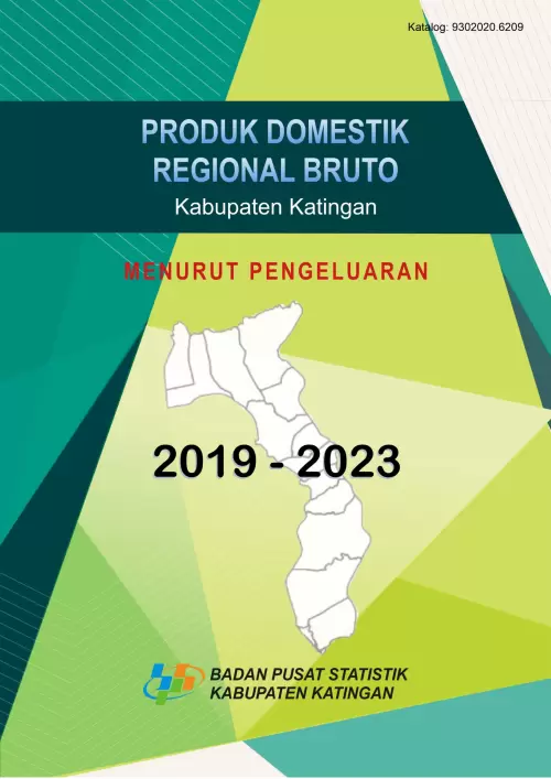 Produk Domestik Regional Bruto Kabupaten Katingan Menurut Pengeluaran 2019-2023